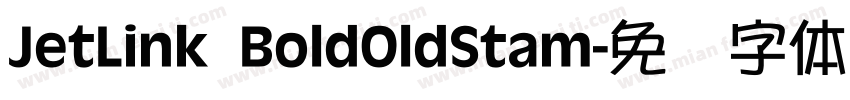 JetLink BoldOldStam字体转换